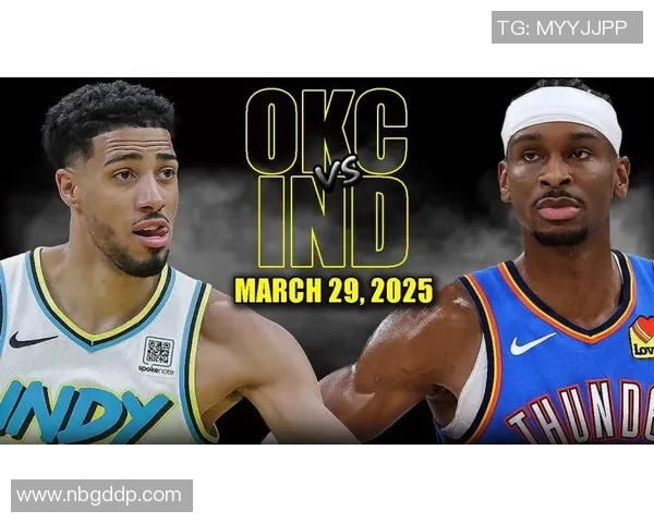 雷霆在激烈对决中险胜步行者亚历山大砍下35分哈利伯顿贡献18分7助攻